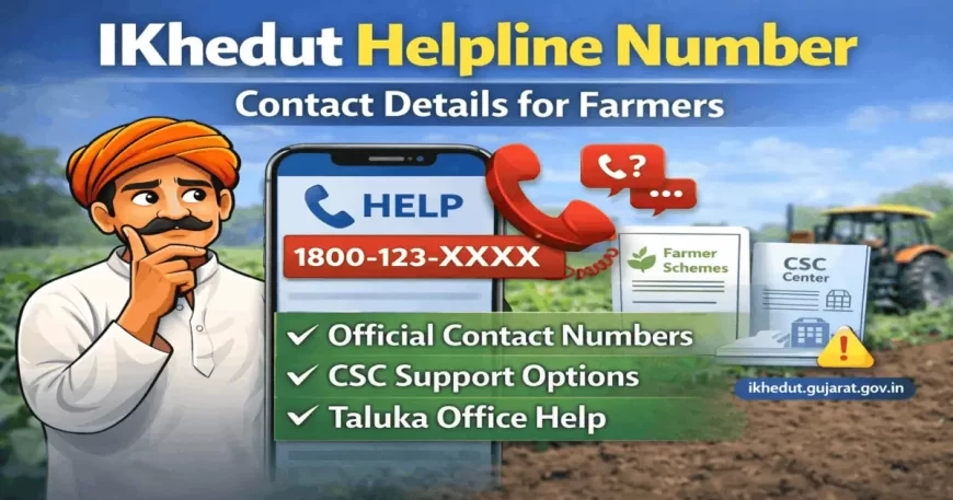 iKhedut Portal Helpline Number 2026: Official Contact Details for Gujarat Farmers